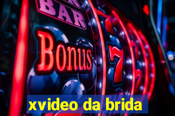 xvideo da brida